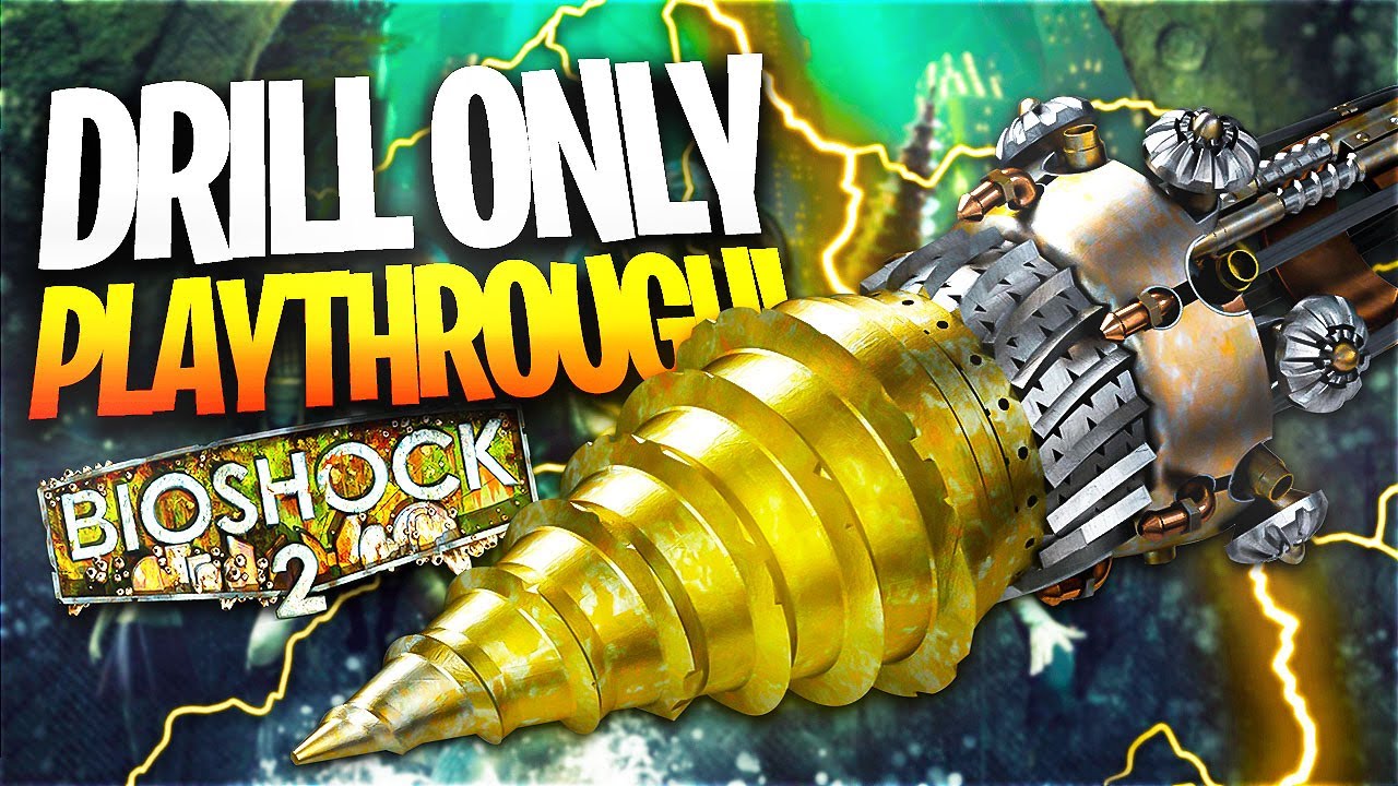 Bioshock 2 Powerful Drill Only Build | Bioshock 2 Drill and Melee Only Build (Gene Tonics, Plasmids)