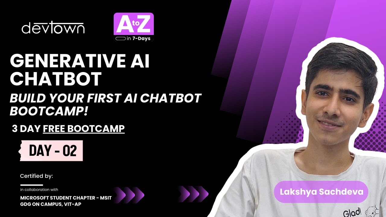 DAY - 2 | GENERATIVE AI CHATBOT – BUILD YOUR FIRST AI CHATBOT BOOTCAMP - 3 DAYS FREE BOOTCAMP