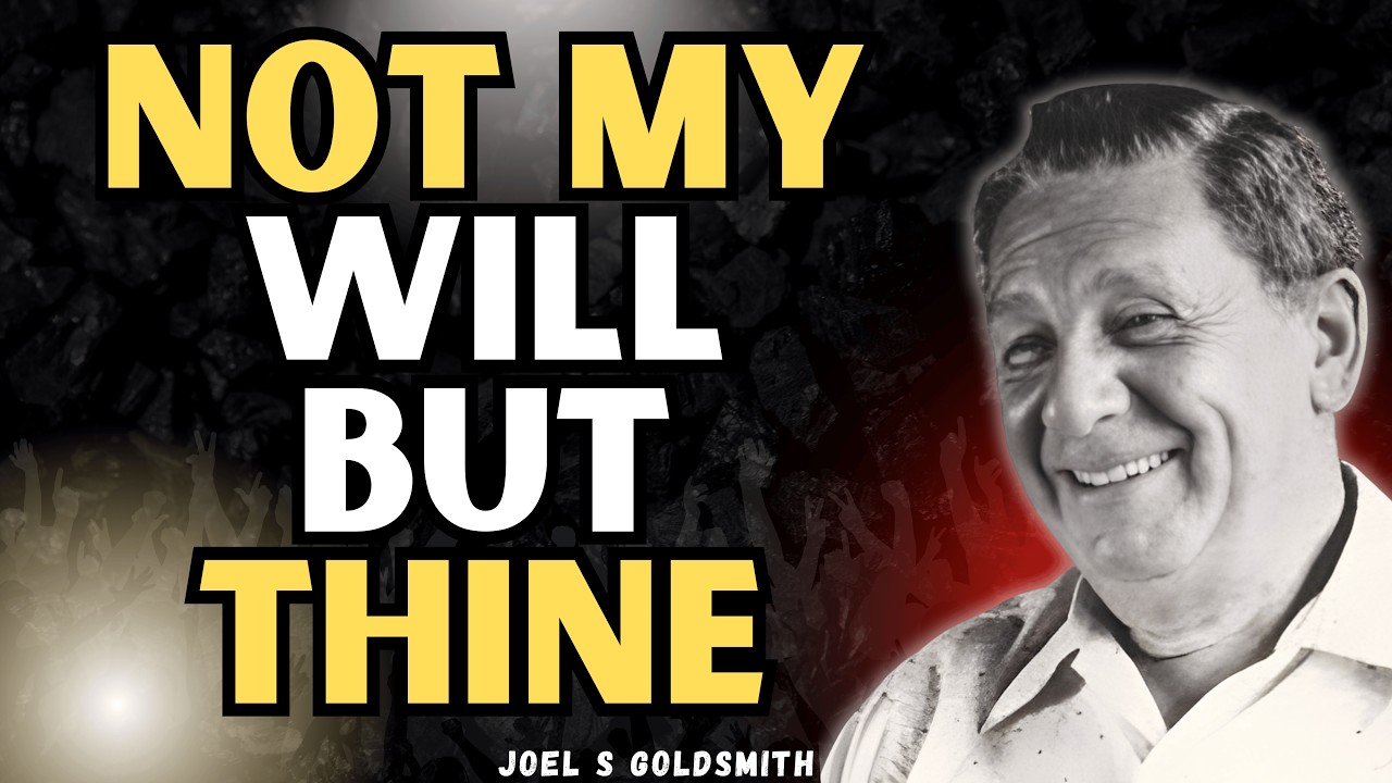 JOEL S GOLDSMITH: STOP PRAYING for Miracles – The Kingdom of God Is WITHIN YOU