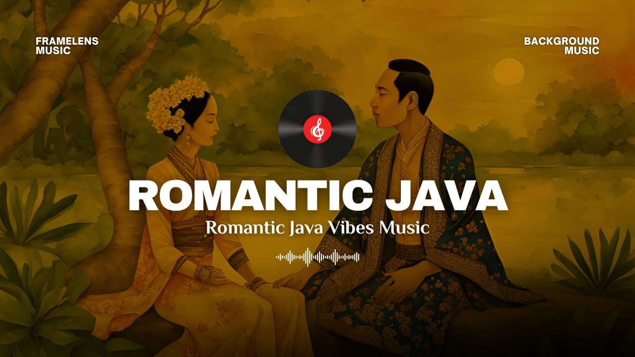 Romantic Java | Cinematic Pop Javanese Gamelan Background Music &ndash; Love Theme