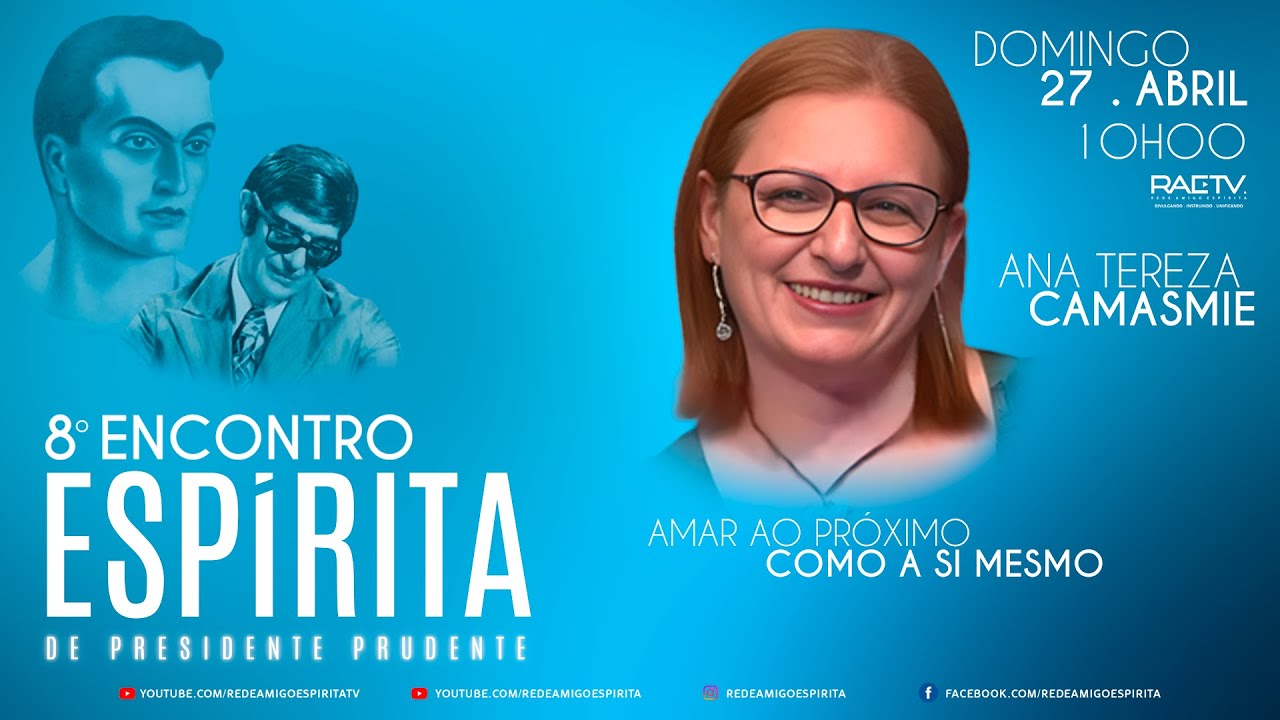 07) ANA CAMASMIE e MAYSE BRAGA - 8º ENCONTRO ESPÍRITA DE PRESIDENTE PRUDENTE