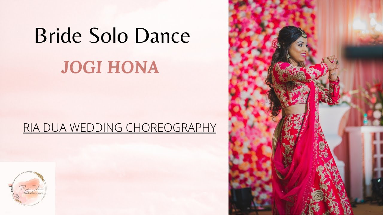 Bride Solo Dance| Jogi Hona| Ria Dua Wedding Choreography