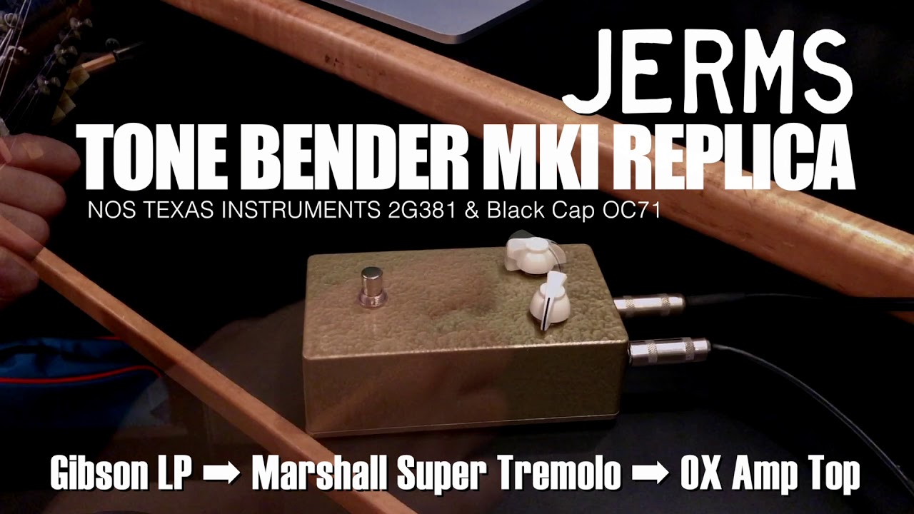 JERMS TONE BENDER MKI REPLICA 