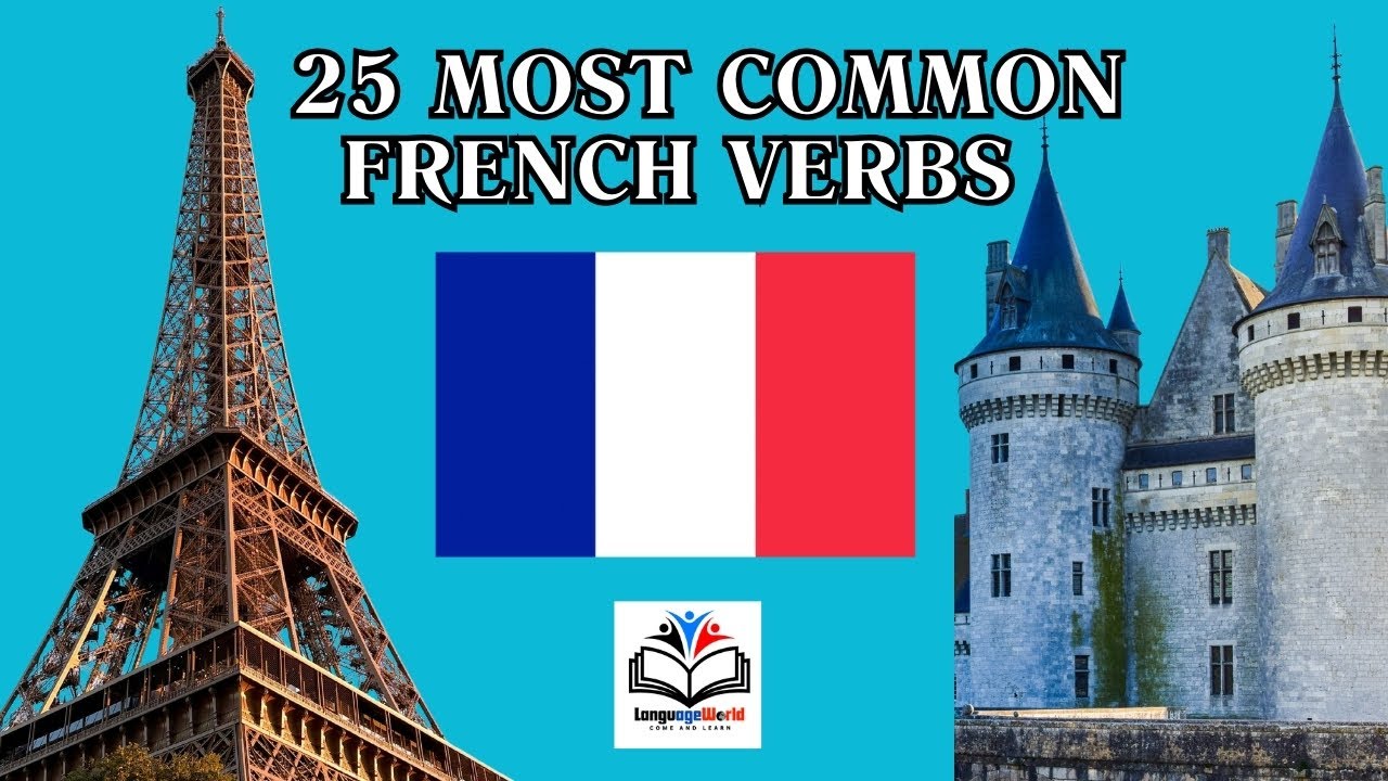 Learning French / 25 Most Common French Verbs / Part 1