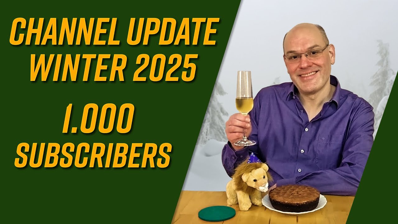 Channel Update Winter 2025, 1,000 Subscribers