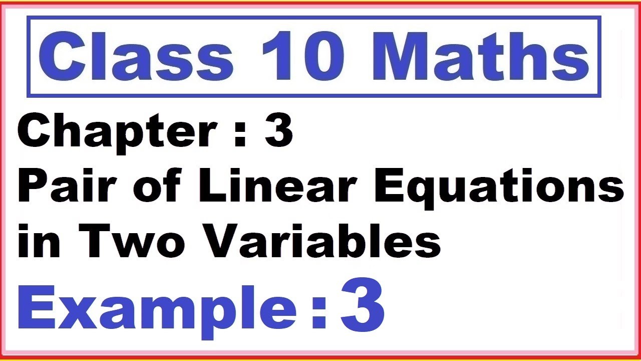 Example (3) Ch:3 Pair of Linear Equations in Two Variables | Ncert Maths Class 10 | Cbse