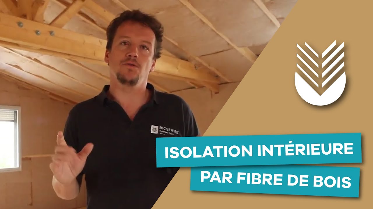 L'isolation intérieure par fibre de bois - BIOSFAIRE