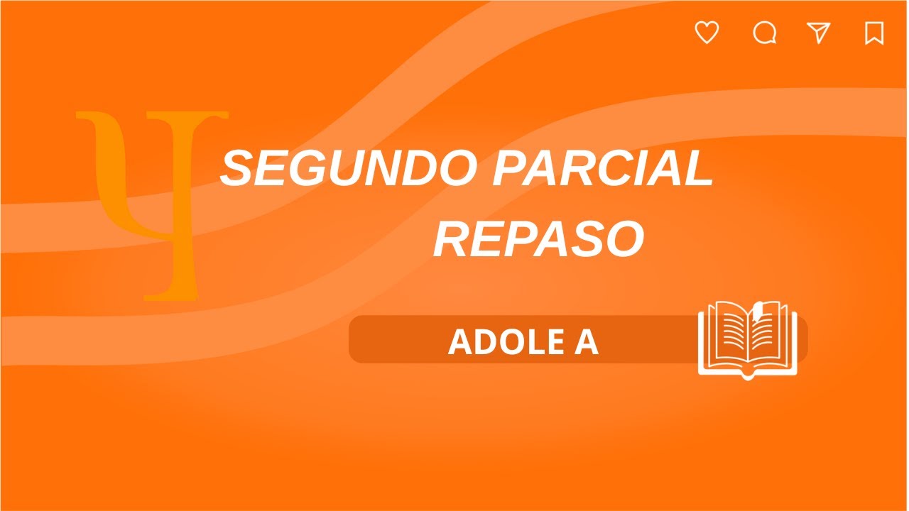 📚REPASO ADOLE A: SEGUNDOPARCIAL