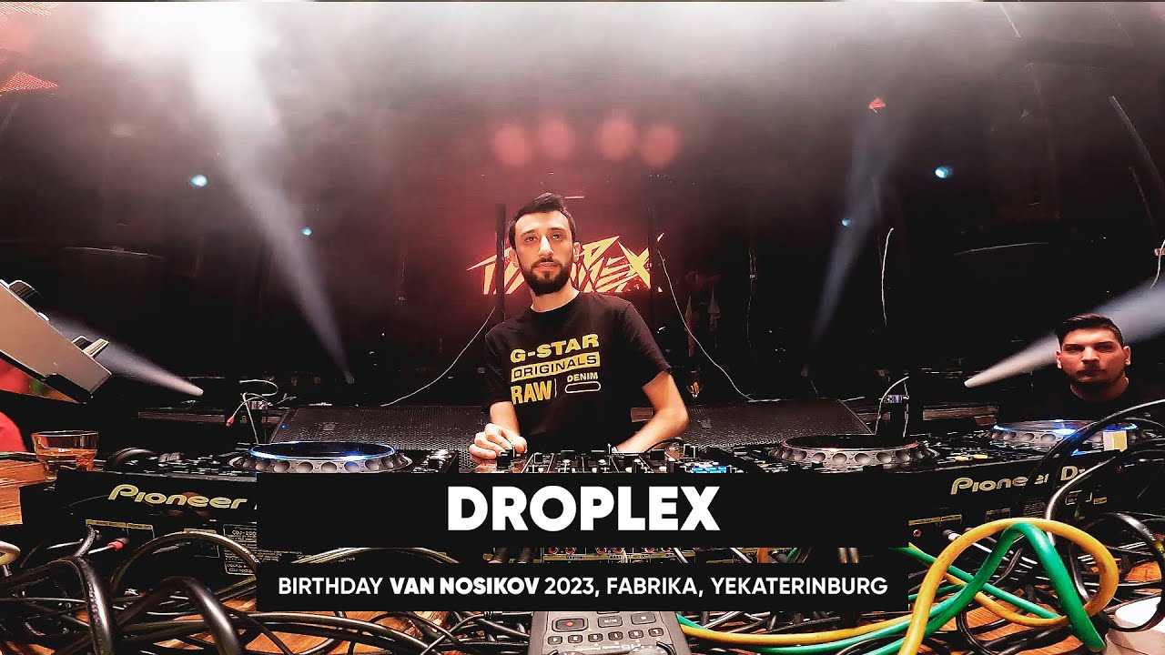 Droplex Live DJ set @  Birthday Van Nosikov 2023, Fabrika @ Yekaterinburg