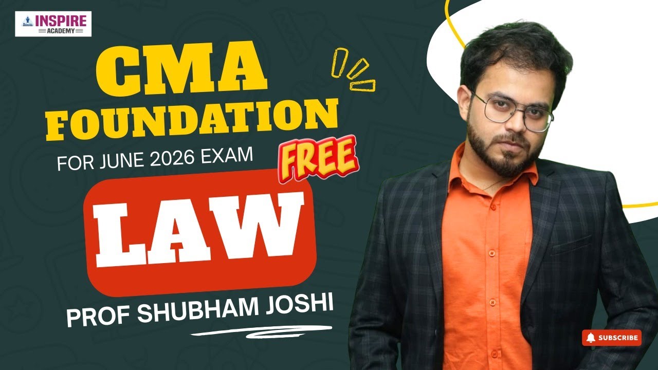 CMA Foundation Law Lec 1 | For June 26 Attempt | Prof Shubham Joshi #cmafoundation
