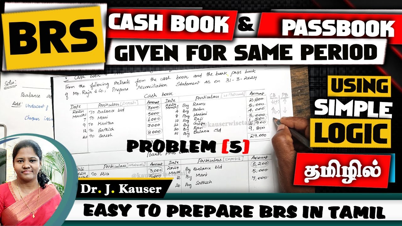 BRS in Tamil using Simple Logic  | Same Period | Cashbook & Passbook Balance | Dr. J. Kauser