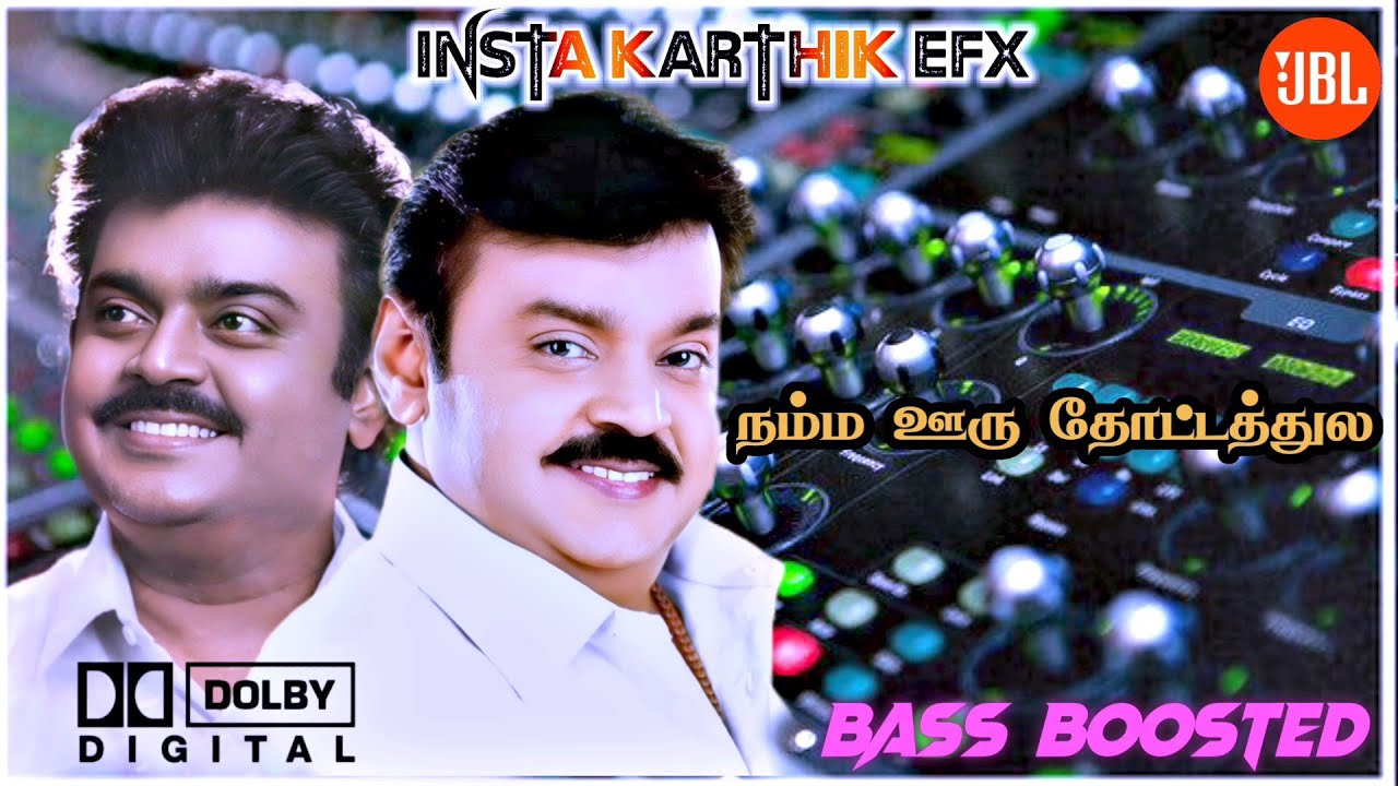 🤟 namma ooru thottathula song 💞#bassboosted#echomix#djmix#vijayakanthhits