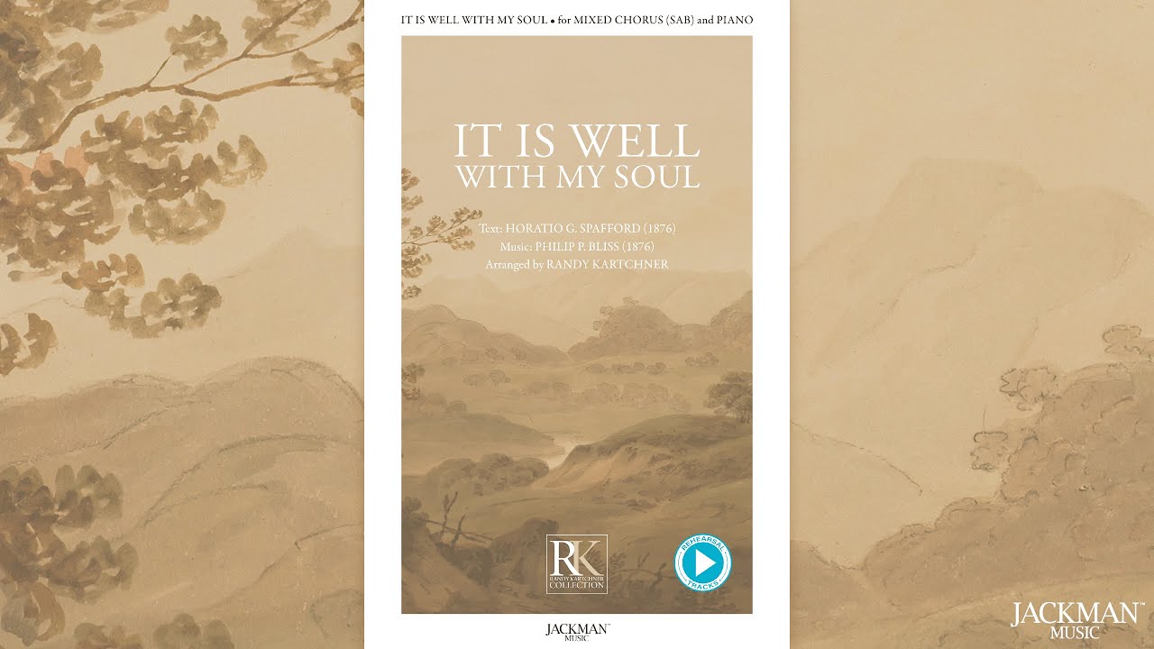 It Is Well with My Soul - SAB - Kartchner