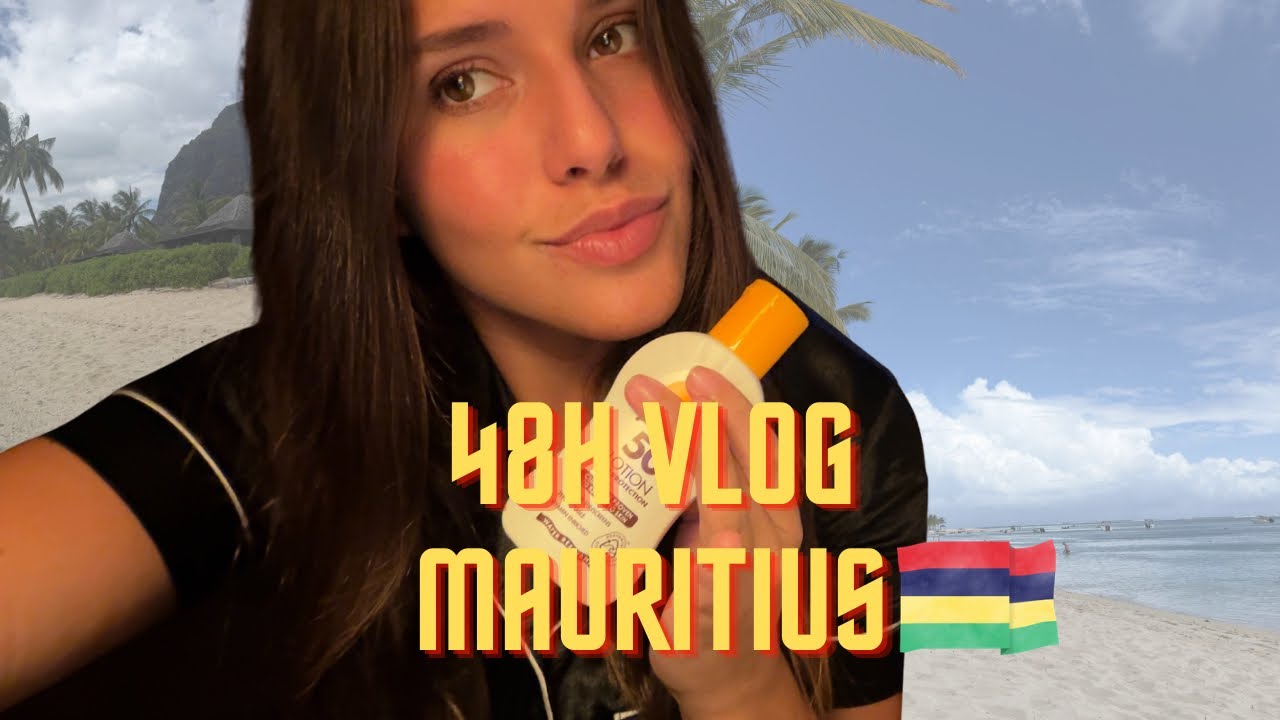 👉 48H VLOG À MAURICE 🌴 soleil, détente & découvertes
