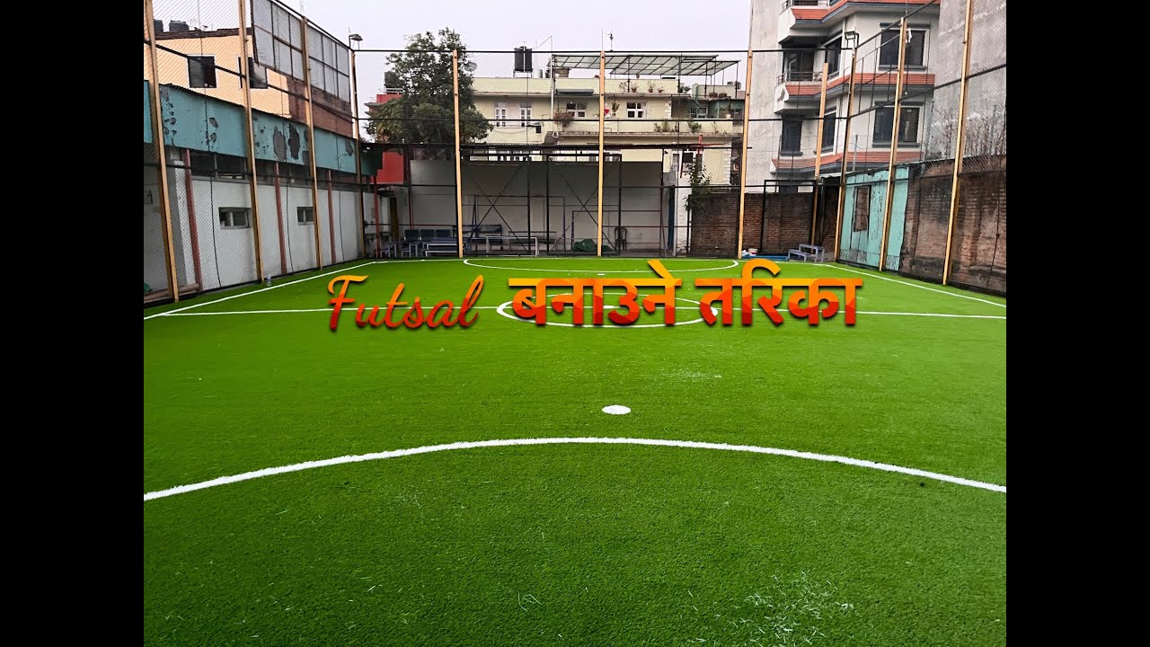 Futsal Ground making | Futsal Nepal |Futsal construction |Turf installation
