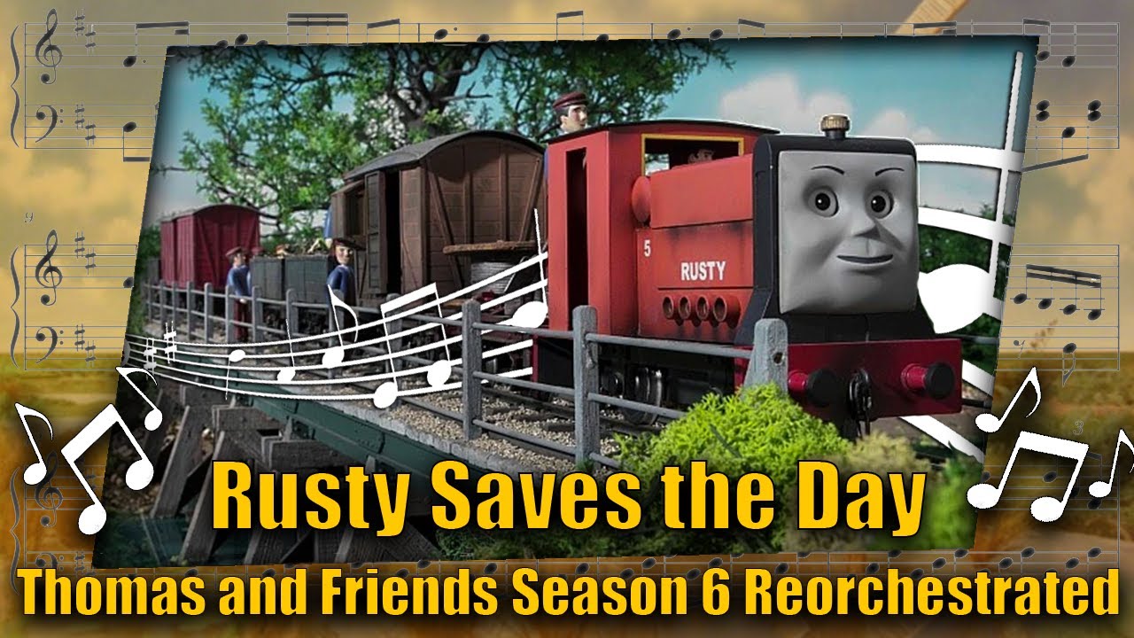 Rusty Saves the Day: Thomas and Friends Season 6 Reorchestrated (Free to Use)