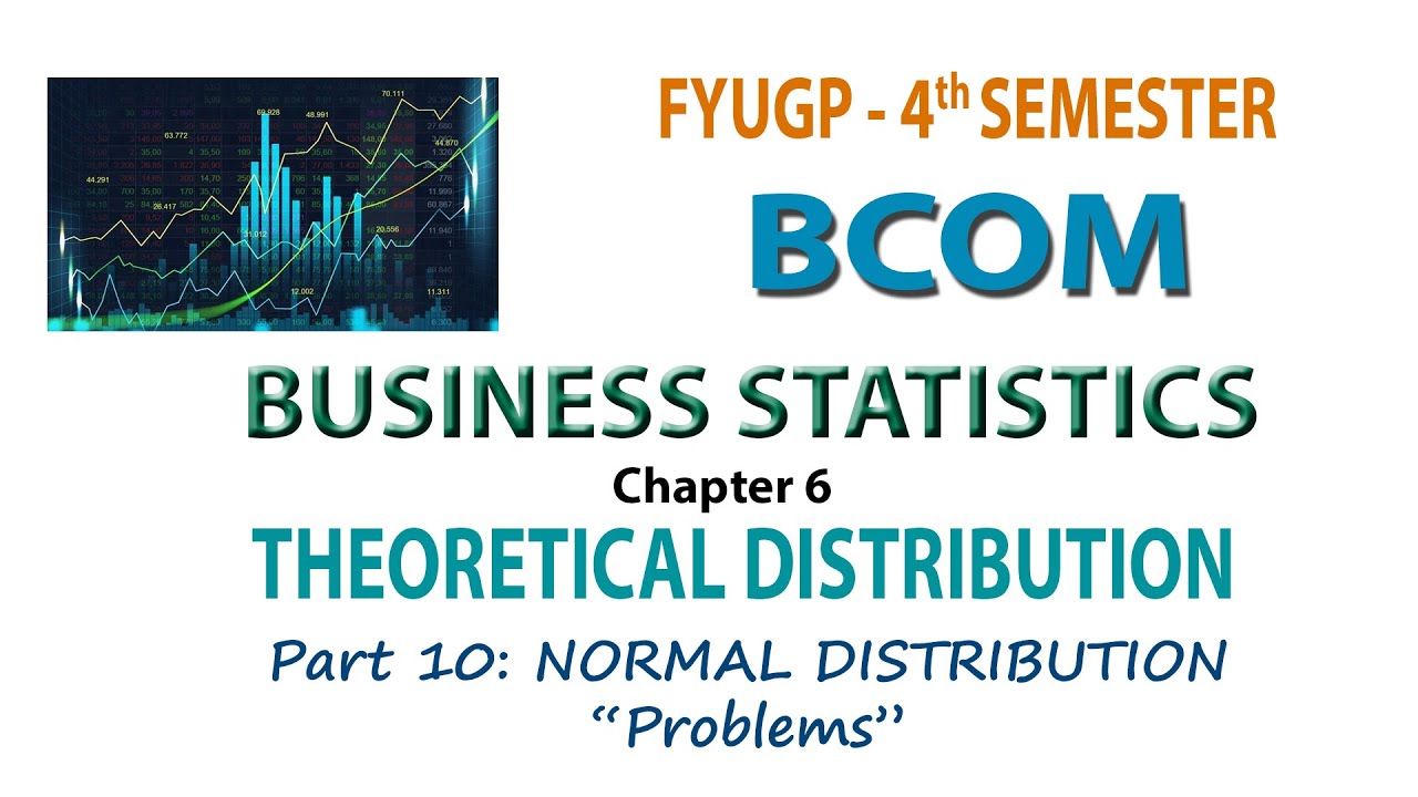 FYUGP   4TH SEM BCOM   BUSINESS STATISTICS  CH 6 Part#10