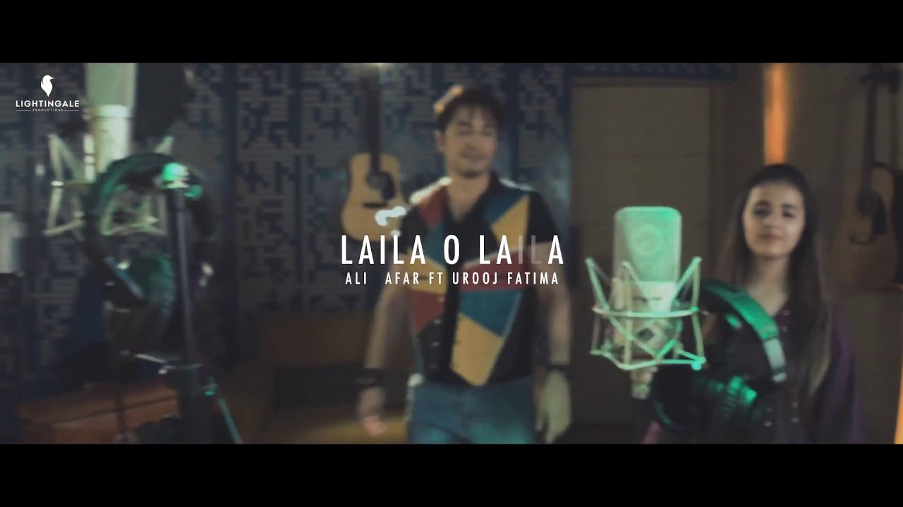 Laila o Laila | Ali Zafar and Urooj Fatima | Lightangle Records