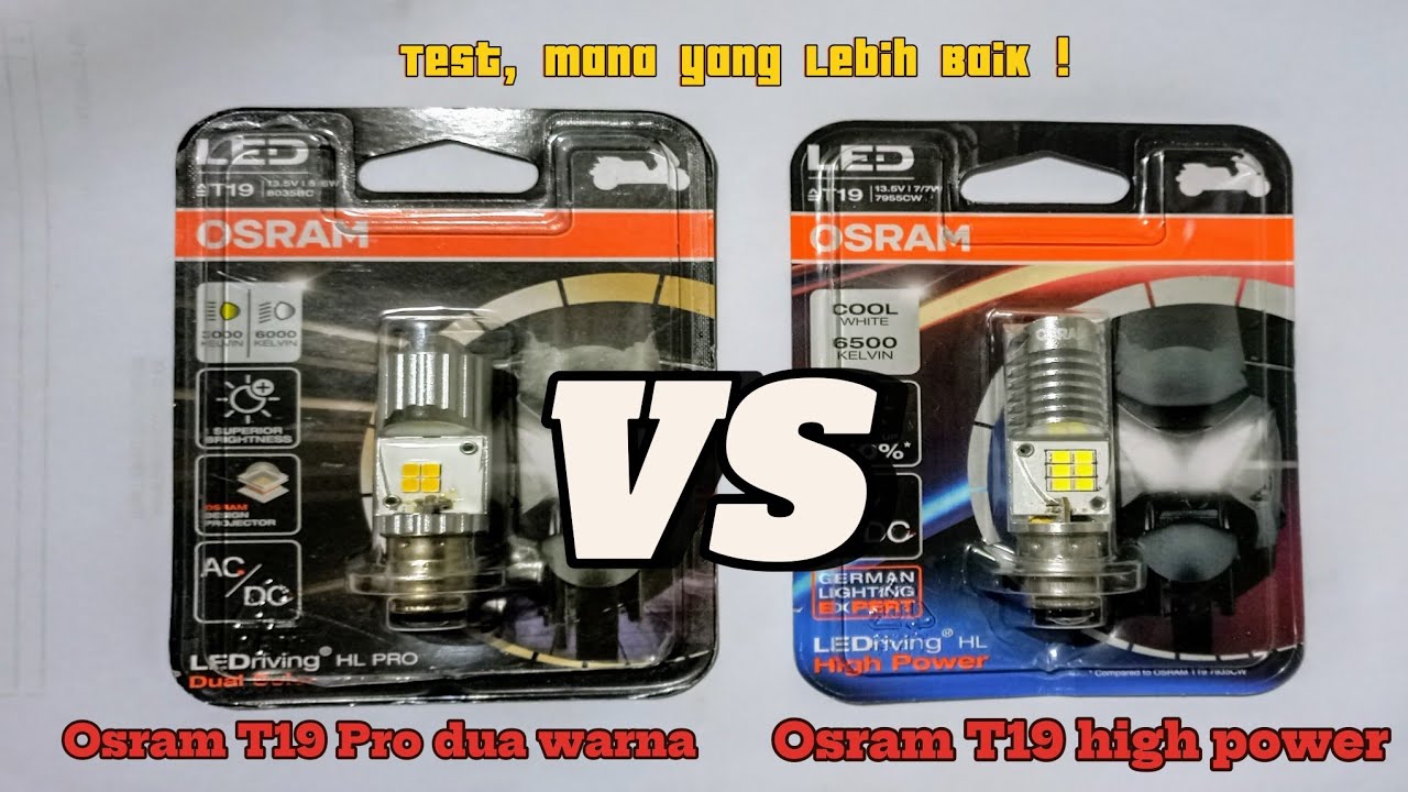 Tes cahaya lampu LED osram T19 Pro dua warna VS Osram T19 putih high power 