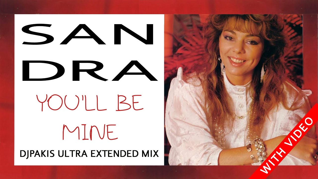 SANDRA - You'll be mine  -  DJPakis Ultra Extended Mix 2025 with video