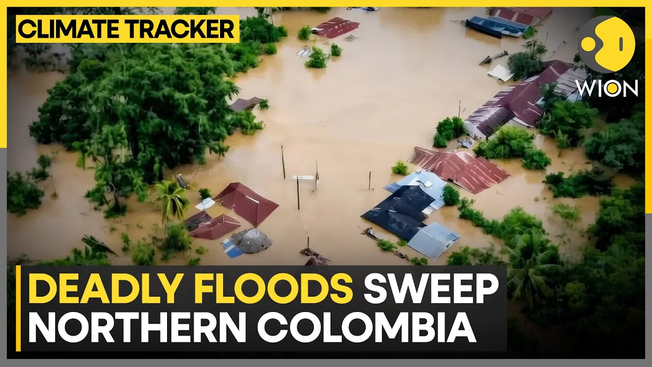 Colombia Floods: President Petro Oversees Disaster After 27,000 Families Impacted | Climate Tracker