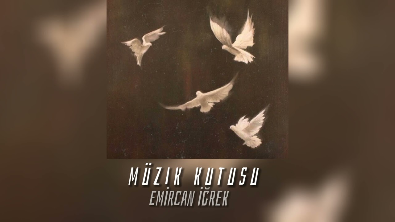Emircan İğrek - M&uuml;zik kutusu (speed up)