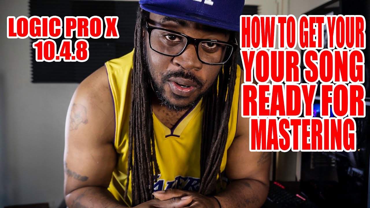 MASTERING??? THE STEPS YOU NEED 2 KNOW || LOGIC PRO X 10.4.8