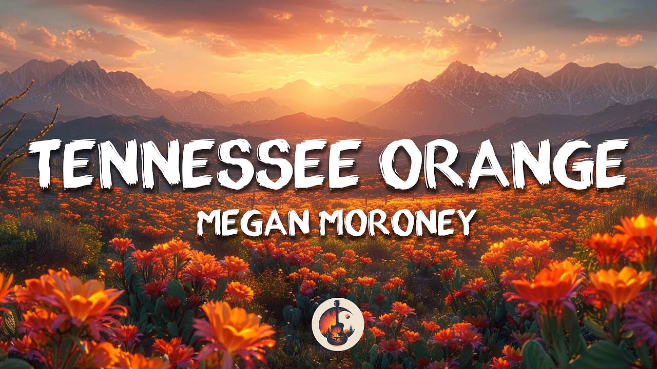 Megan Moroney - Tennessee Orange (Lyrics)