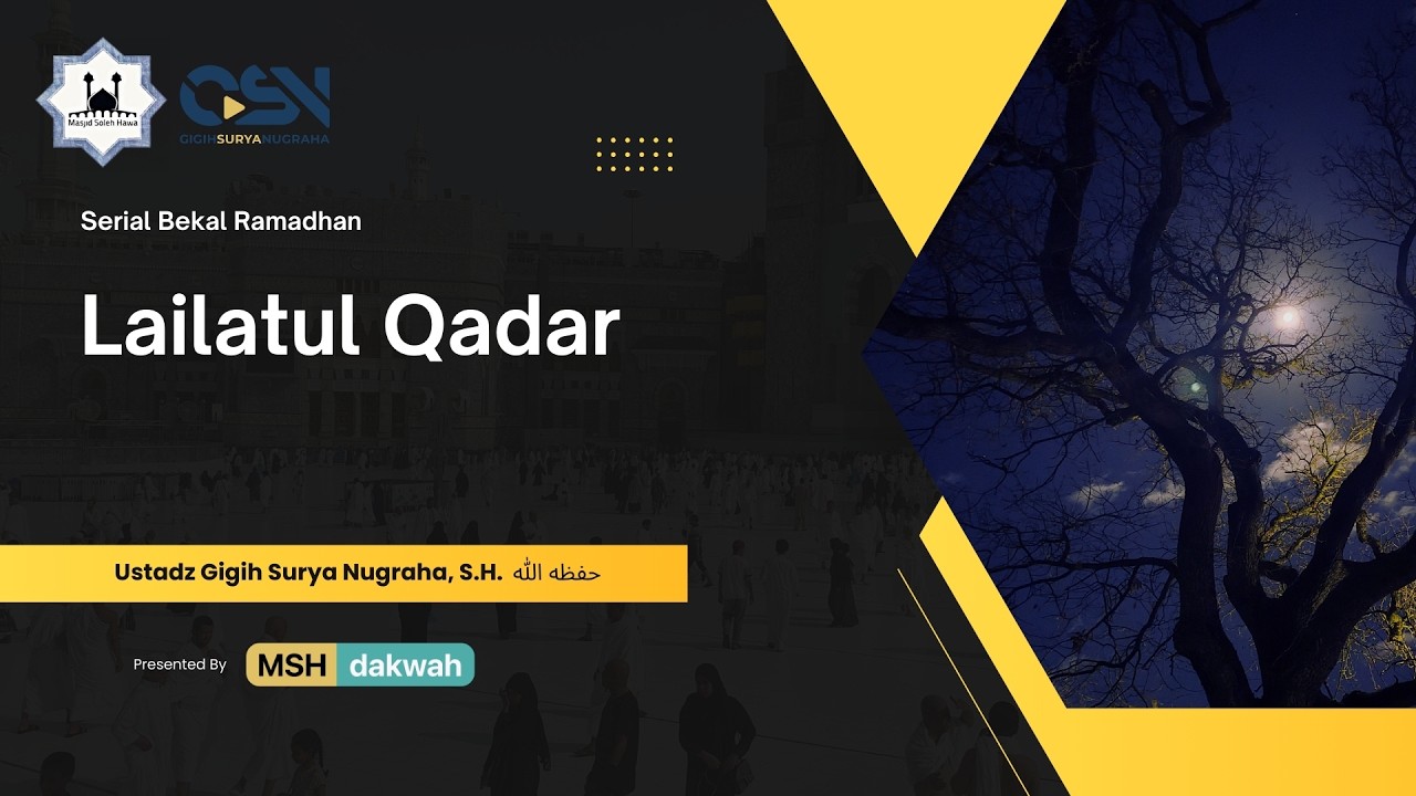 🔴[LIVE] Ustadz Gigih Surya Nugraha, S.H. | Lailatul Qadar