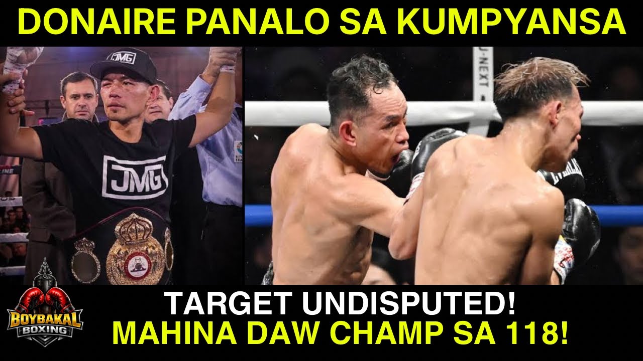 Donaire Panalo Sa Kumpyansa, Target Talunin Lahat Ng Champion Sa Bantam Dahil Hindi Malakas