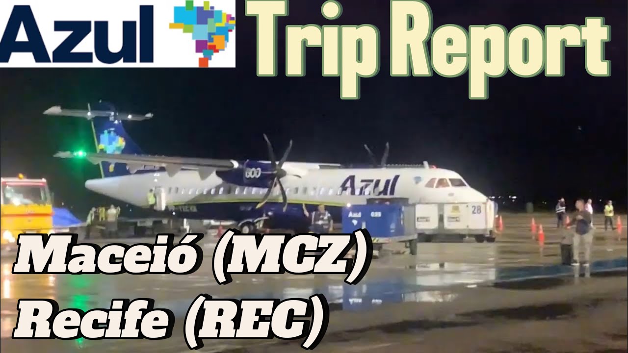 🇧🇷TRIP REPORT | AZUL | Maceió ( MCZ) Recife (REC)