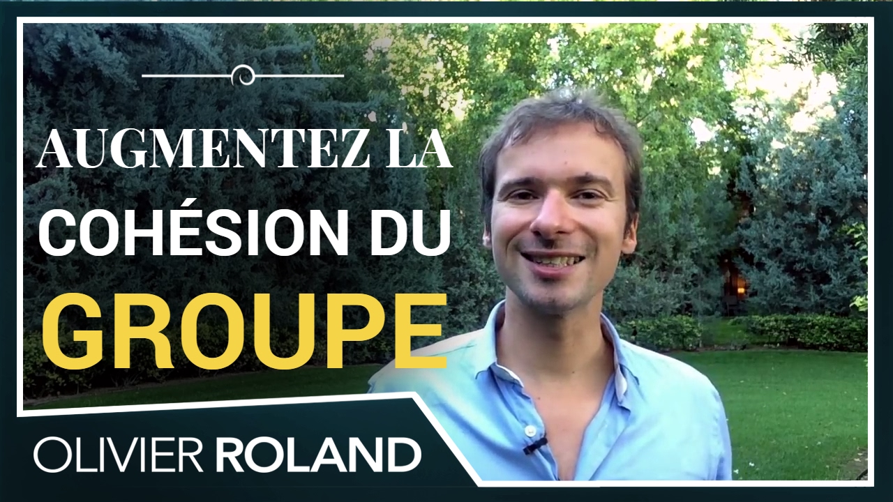 Augmentez la COHÉSION de votre groupe avec cette technique GÉNIALE
