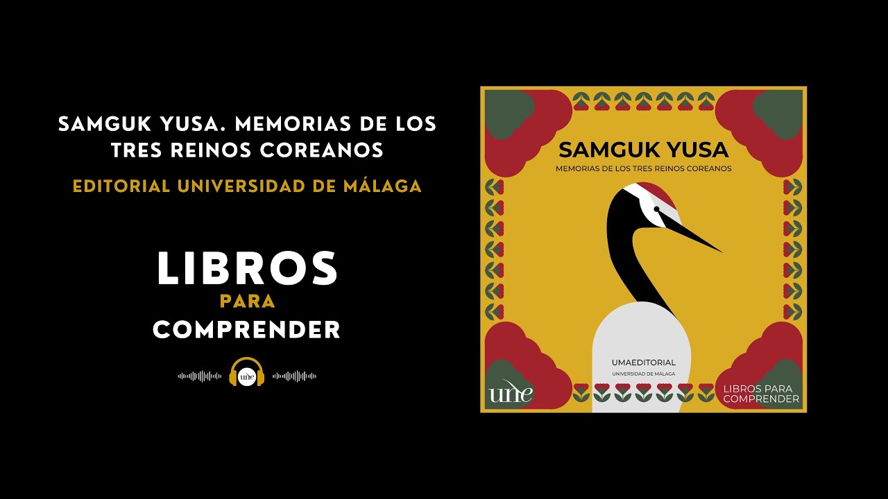 Samguk Yusa. Memorias de los Tres Reinos Coreanos | P&oacute;dcast Libros para comprender