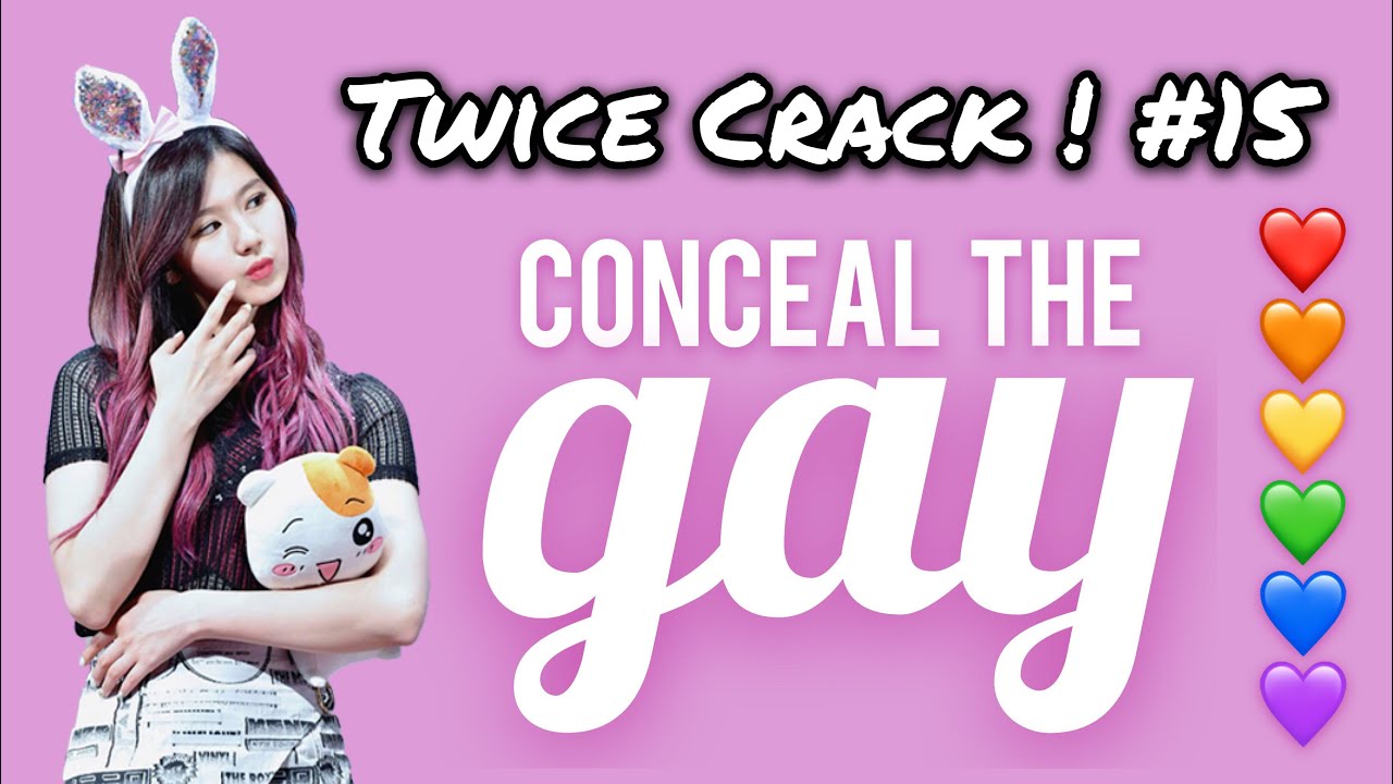 [Twice on Crack! #15] Your gay is showing, Sana