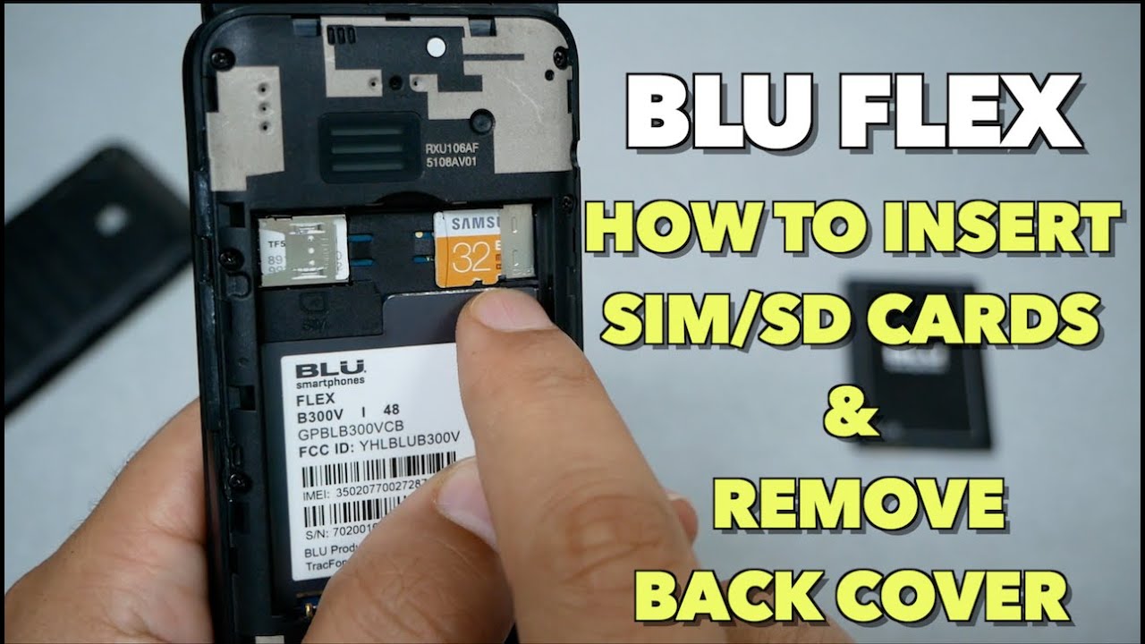 BLU FLEX How to insert SIM/SD Cards & Remove Back Cover