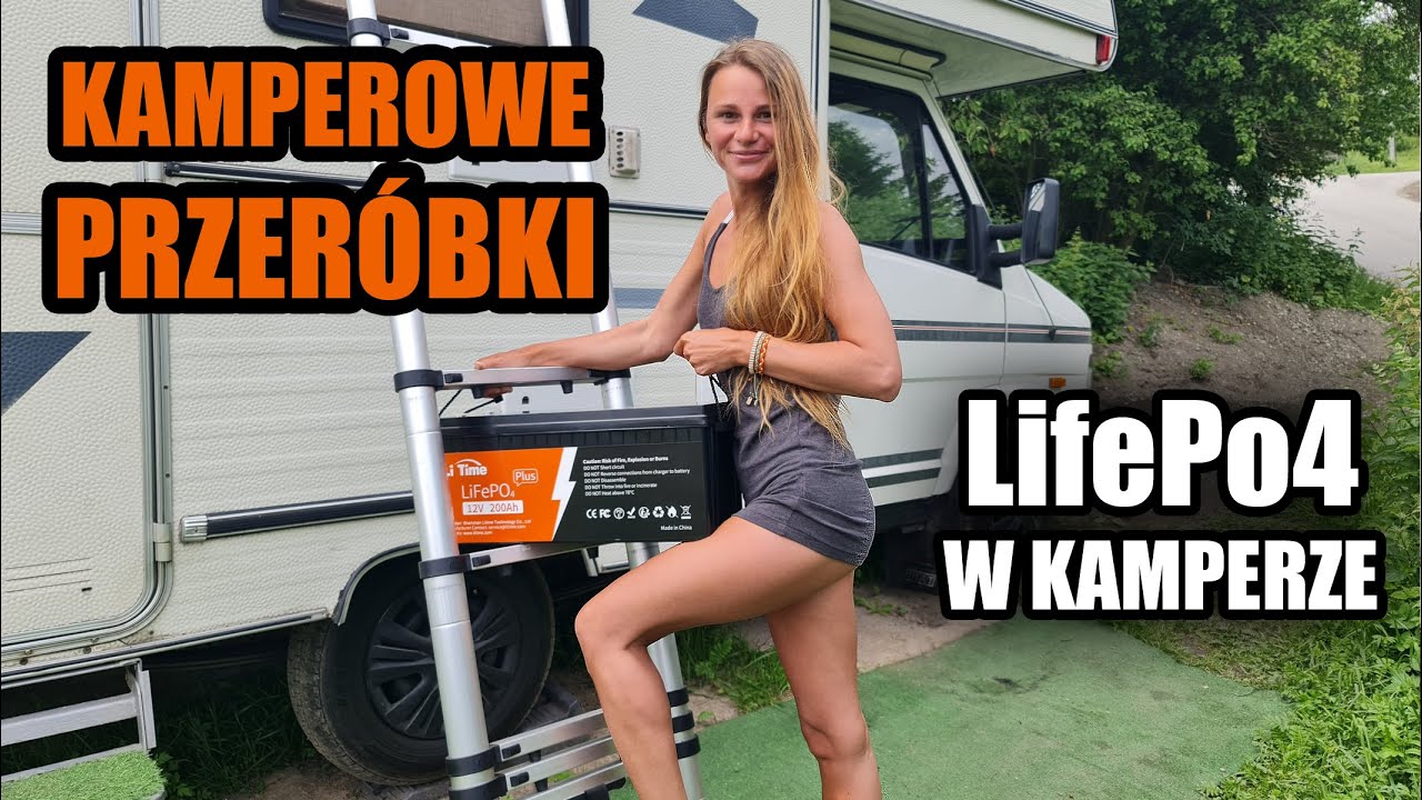 KAMPEROWE PRZERÓBKI - zmiana na LifePo4 w kamperze itd. :)