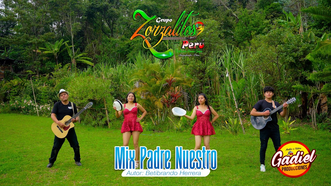 MIX PADRE NUESTRO - ZORSALITOS DEL PERU / VIDEO CLIP OFICIAL 2026 - GADIEL PRODUCCIONES