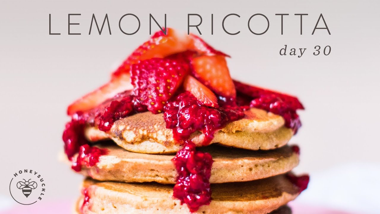 LEMON RICOTTA PANCAKES (Whole Wheat) 🐝 DAY 30! | HONEYSUCKLE