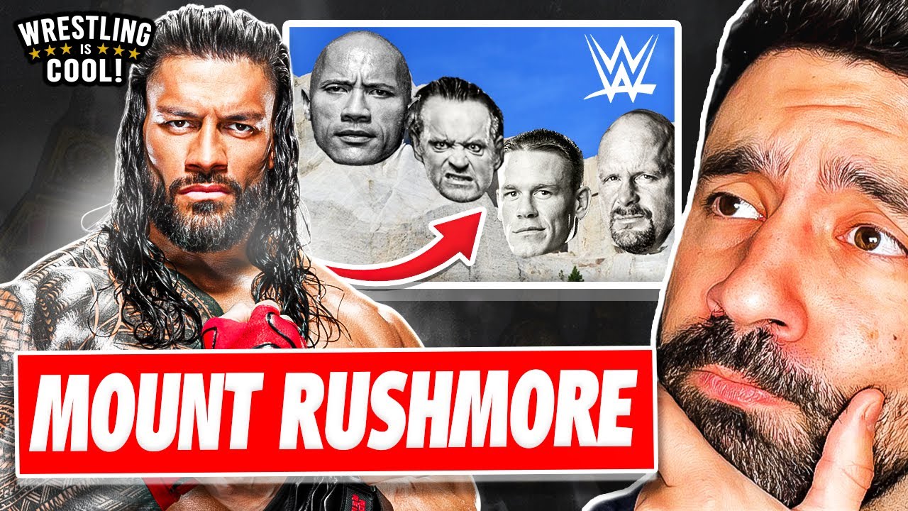 Is Roman Reigns in The WWE Mount Rushmore? - Wrestling is Cool! Podcast