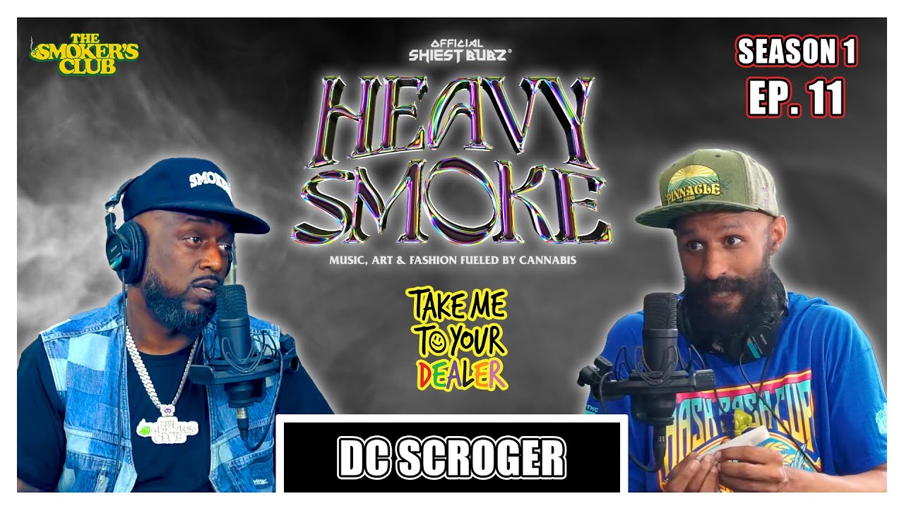 HEAVY SMOKE EP.11: DC SCROGER - Owner of Blue And Yellow Studios and Legendary Marijuana Cultivator!