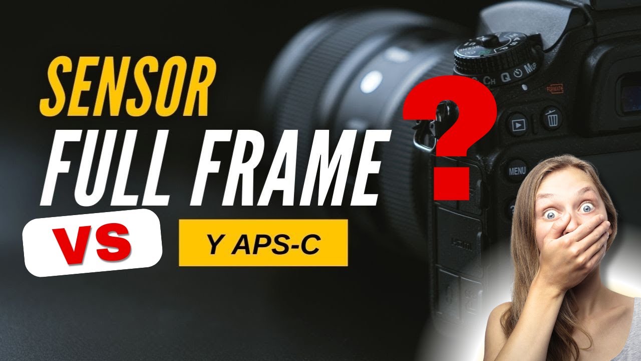 Es mejor FULL FRAME Que APSC? La Verdad que Nadie te cuenta