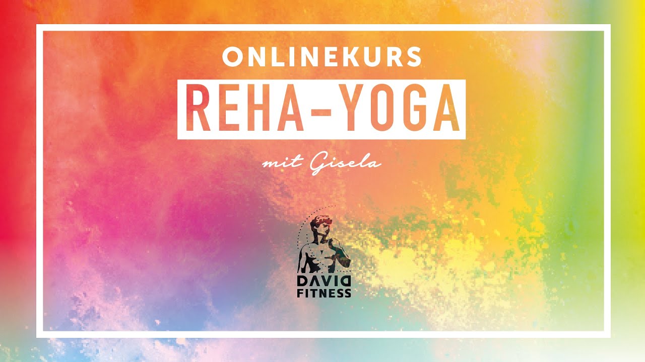 REHA YOGA mit Gisela - David Fitness Onlinekurse für Zuhause!