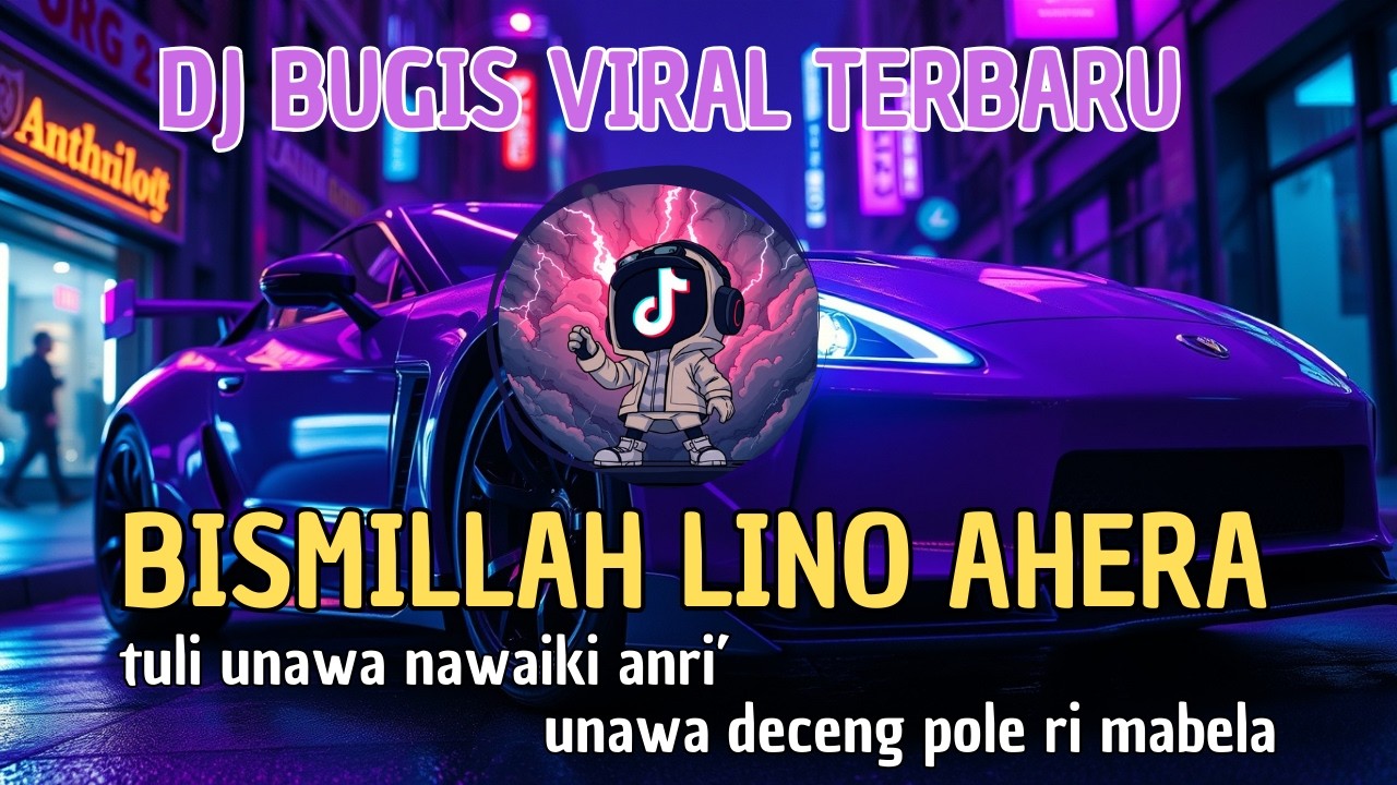 DJ Bugis Bismillah Lino Ahera | Tuli Unawa Nawaiki Anri Unawa Deceng Pole Ri Mabela | Dj Bugis Viral