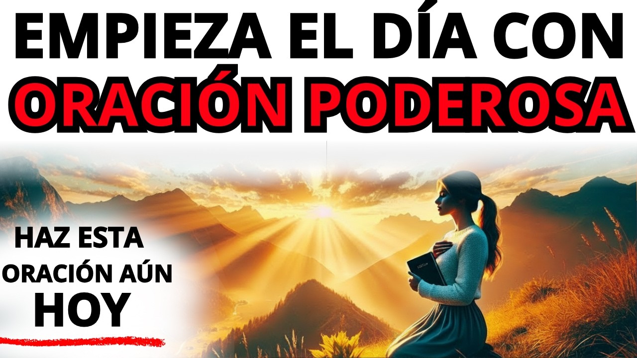 Poderosa oración de la mañana para entregar la ansiedad a Dios y recibir paz interior hoy.