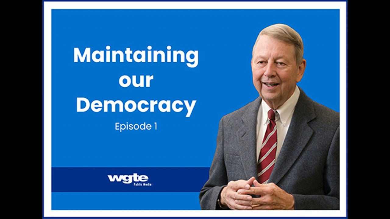 Maintaining Our Democracy