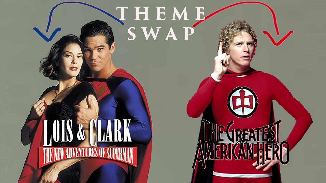 THEME SWAP: Lois & Clark/The Greatest American Hero