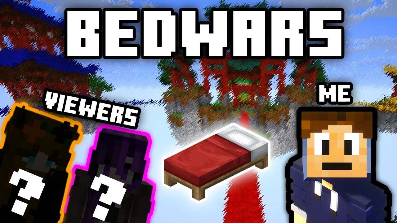BEDWARS With VIEWERS!