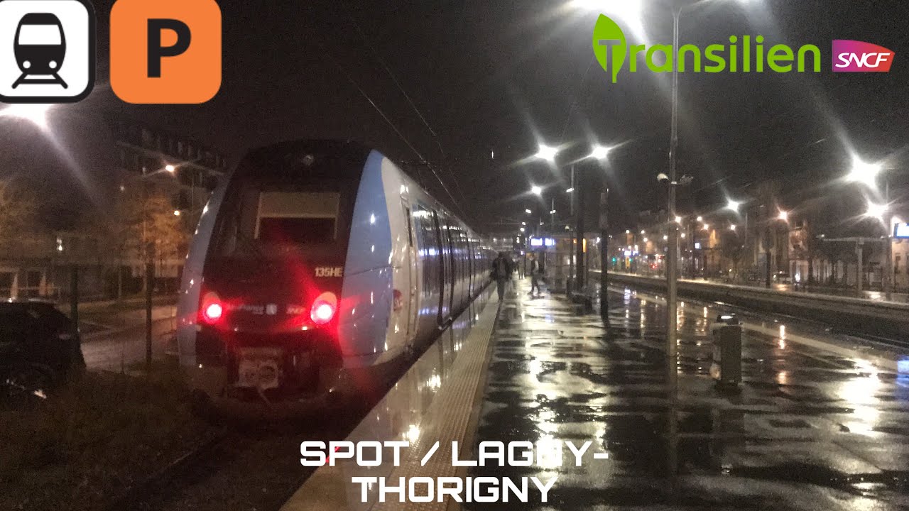 [RER] SPOT NUIT PLUIS) GARE DE LAGNY THORIGNY IDFM TRANSILIEN Z50000 LIGNE P