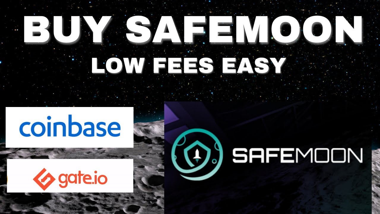 how to buy safemoon coinbase &ldquo;with Low fees&rdquo;on gate.io| buy safemoon coinbase | safemoon how to buy