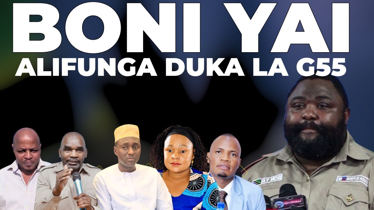 Boni Yai Alifunga Duka la G55, Aeleza Walivyoanza, Awaonya Wanaharibu Heshima ya Mbowe